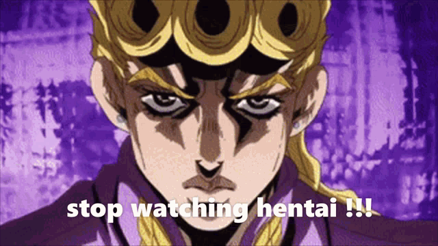 a cartoon character with the words stop watching hentai