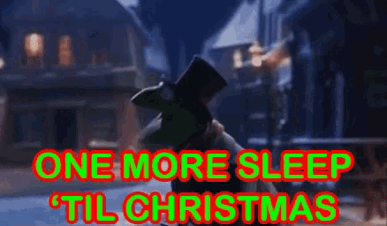 a picture of a man in a top hat with the words one more sleep til christmas below him