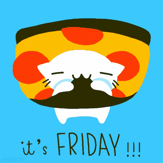 a drawing of a cat holding a pizza with the words it 's friday