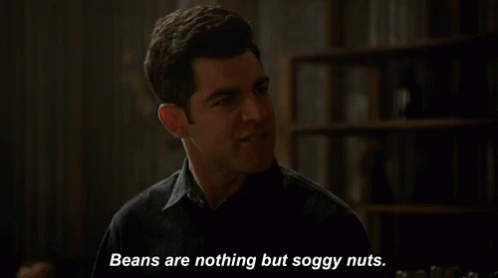 Beans Are Nothing Soggy Nuts GIF - Beans Are Nothing Soggy Nuts GIFs