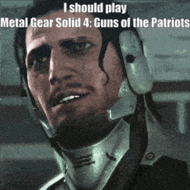 a man wearing a helmet with the words i should play metal gear solid 4 guns of the patriots above him