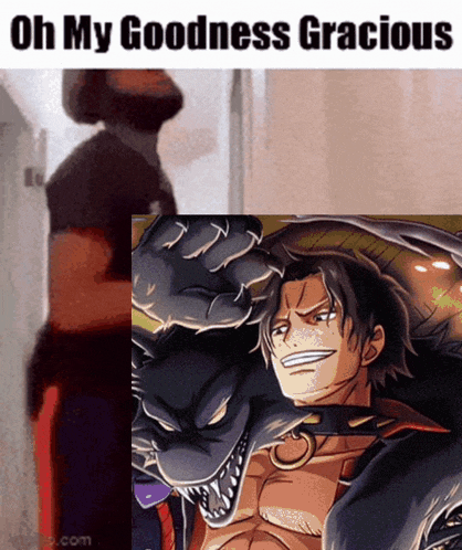 a meme of a man standing next to a monster with the words oh my goodness gracious at the bottom