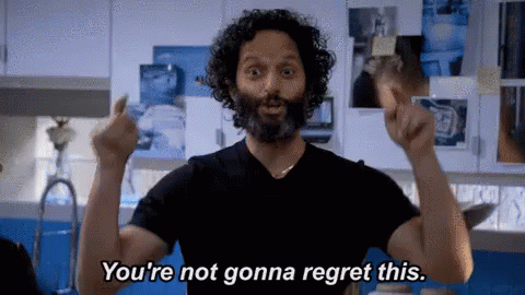 No Regrets GIF - Brooklyn Nine Nine Youre Not Gonna Regret This - Discover  & Share GIFs