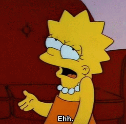 Ehh Simpsons GIF - Ehh Simpsons Lisa Simpson GIFs