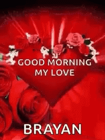 Good Morning My Love Brayan GIF - Good Morning My Love Brayan Flower GIFs