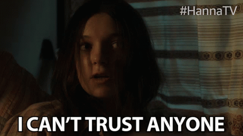 I Cant Trust Anyone Trust Issues GIF - I Cant Trust Anyone Trust Issues I Dont Trust You GIFs