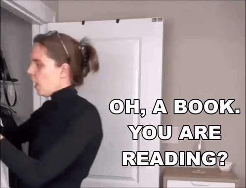 a woman is standing in a doorway with the words oh a book you are reading behind her