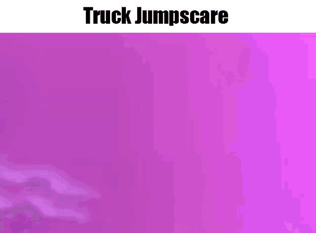 a red truck is flying through the air with the words truck jumpscare above it