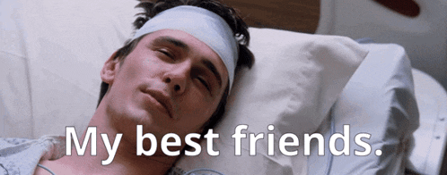 a man with a bandage on his head is laying in a hospital bed with the words " my best friends " written below him