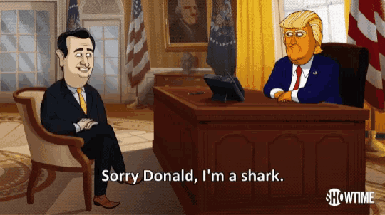 a cartoon of donald trump saying sorry donald i 'm a shark while sitting at a desk