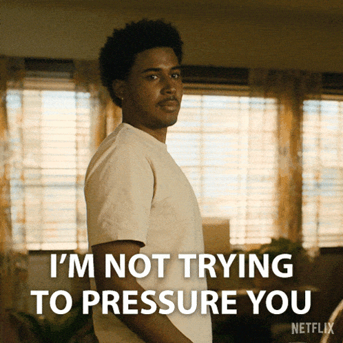 a man in a white shirt says i 'm not trying to pressure you on a netflix poster