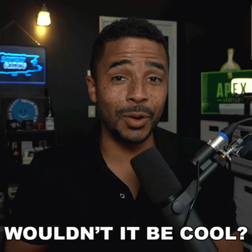 Wouldnt It Be Cool Raynday Gaming GIF - Wouldnt It Be Cool Raynday Gaming Would It Not Be Great GIFs