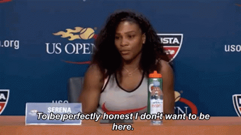 Serena Williams To Be Perfectly Honest GIF - Serena Williams To Be Perfectly Honest I Dont Want To Be Here GIFs
