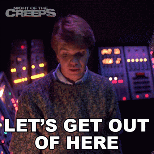 Lets Get Out Of Here Chris GIF - Lets Get Out Of Here Chris Night Of The Creeps GIFs