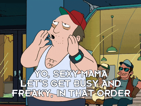 a cartoon of a man saying " yo sexy mama let 's get busy and freaky "