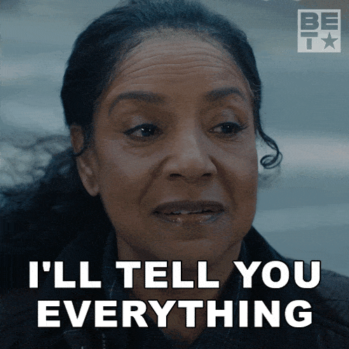 a woman says i 'll tell you everything