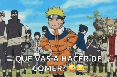 naruto is standing in front of a group of people with the words `` que vas a hacer de comer '' written below him .