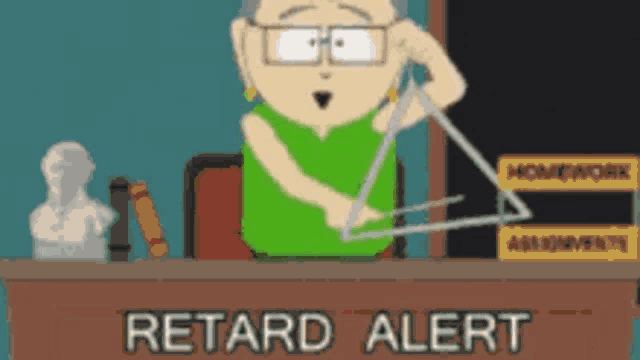 a cartoon of a teacher holding a triangle with the words retard alert above her