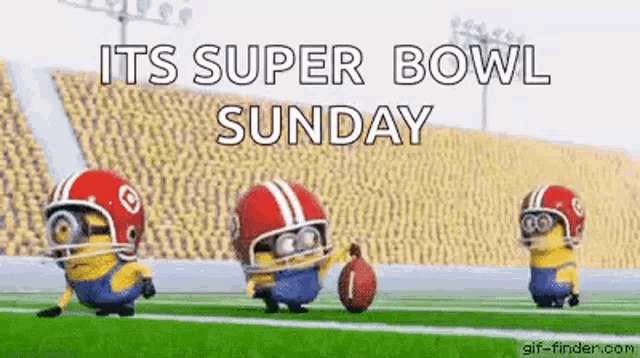 a group of minions playing football on a field with the words `` it 's super bowl sunday '' .