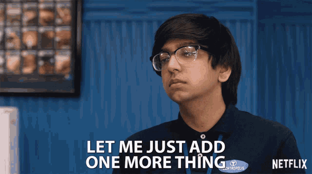 Let Me Just Add One More Thing One Last Thing GIF - Let Me Just Add One More Thing One More Thing One Last Thing GIFs