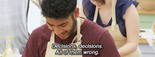 Decisions All GIF - Decisions All Of GIFs