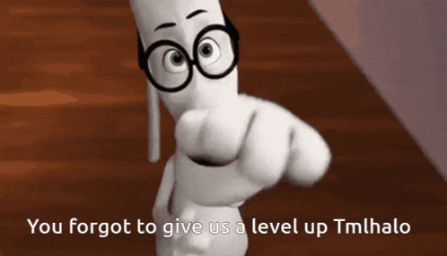 a cartoon character pointing with the words you forgot to give us a level up
