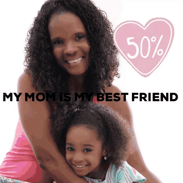 a picture of a mother and daughter with the words " my mom is my best friend " above them