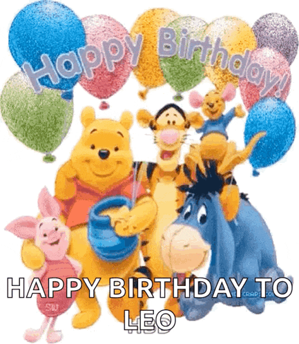 a picture of winnie the pooh and his friends with balloons and the words happy birthday to leo