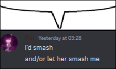 a screenshot of a speech bubble that says rei yesterday at 03:28 i 'd smash and/or let her smash me