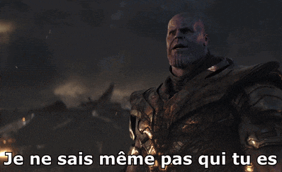 a picture of thanos with the words je ne sais meme pas qui tu es on it