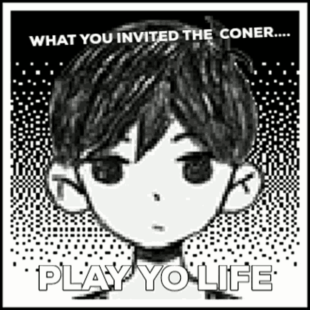 a black and white picture of a boy with the words `` what you invited the coner ... play yo life '' .