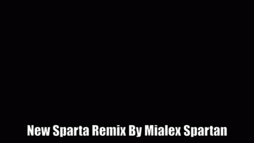 Mialex Sparta Remix GIF - Mialex Sparta Remix Mialex Sparta Remix GIFs