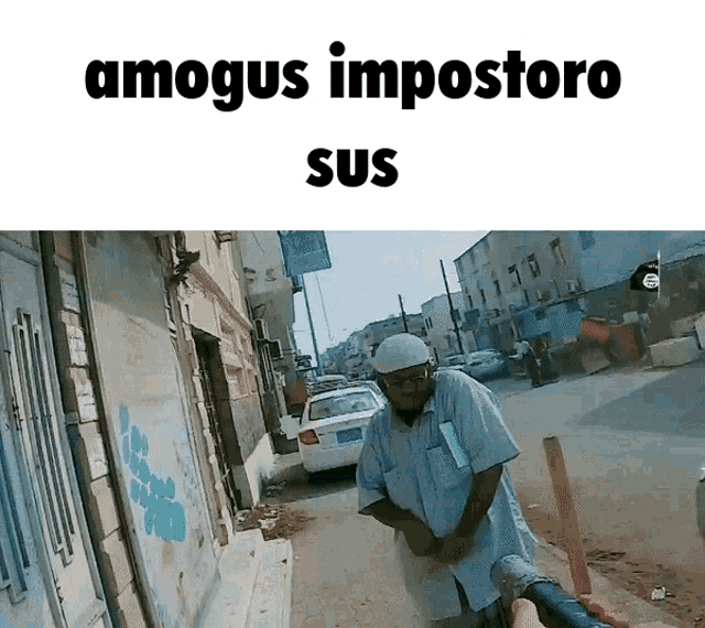 amongus impostoro sus is written above a man in a white shirt