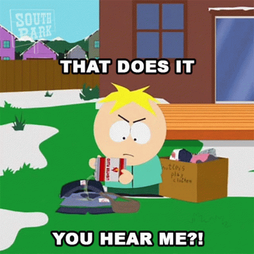 That Does It Butters Stotch GIF - That Does It Butters Stotch South Park GIFs