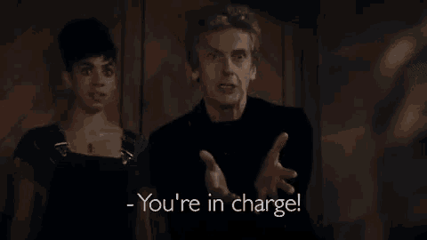 You'Re In Charge! GIF