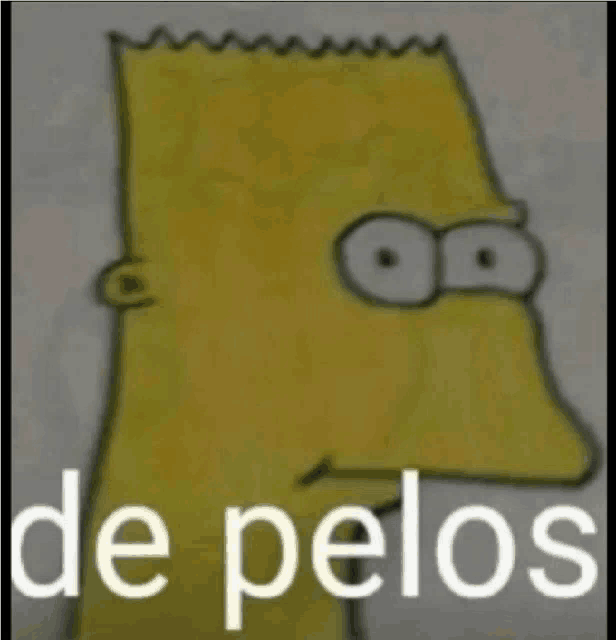 a picture of bart simpson with the words de pelos on the bottom