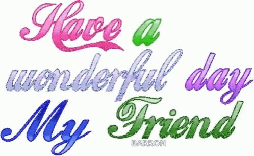Have Wonderful Day My Friend Sparkle GIF - Have Wonderful Day My Friend Sparkle Glitter GIFs