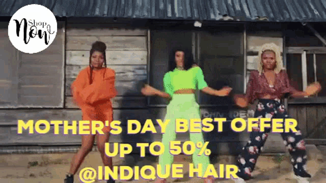 three women are dancing in front of a building with the words mother 's day best offer up to 50 %