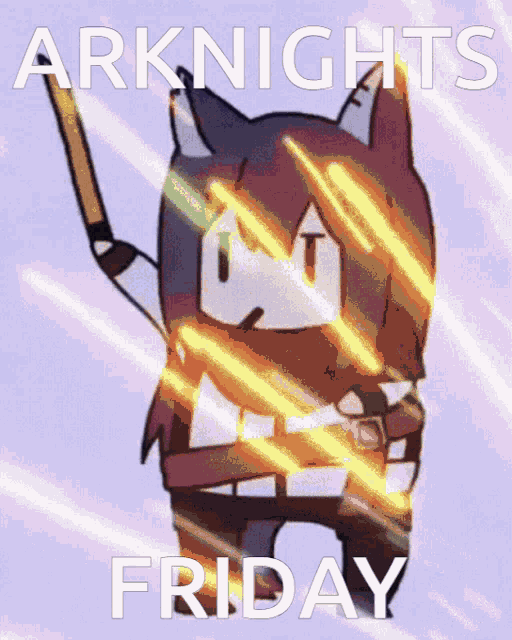 a picture of a cartoon character with the words arknights friday