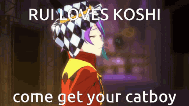 rui loves koshi come get your catboy written in white
