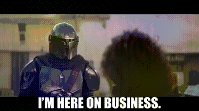 The Mandalorian Im Here On Business GIF - The Mandalorian Im Here On Business Business GIFs