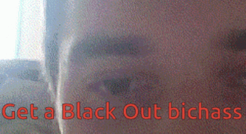 Blackout GIF - Blackout GIFs