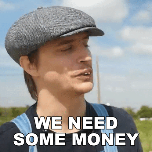 We Need Some Money Danny Mullen GIF - We Need Some Money Danny Mullen We Need Additional Funds GIFs