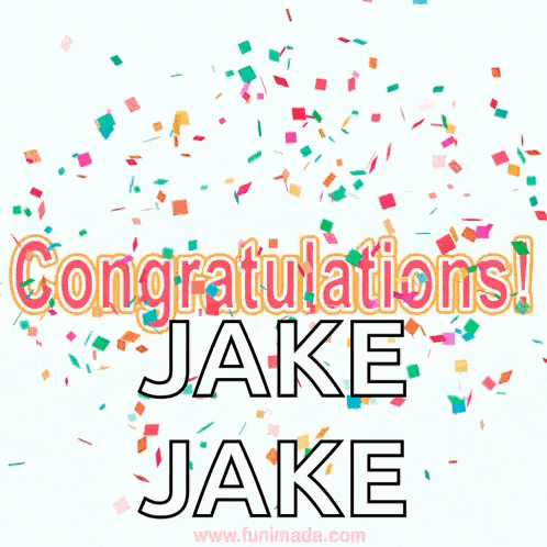 congratulations to jake jake with confetti falling
