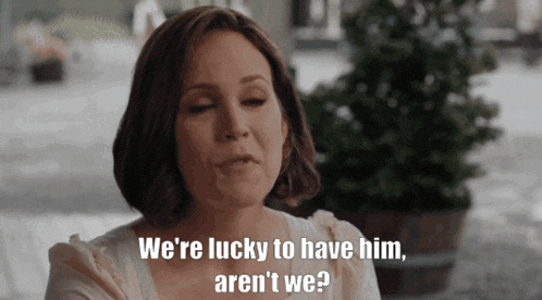 a woman says " we 're lucky to have him aren 't we ? "
