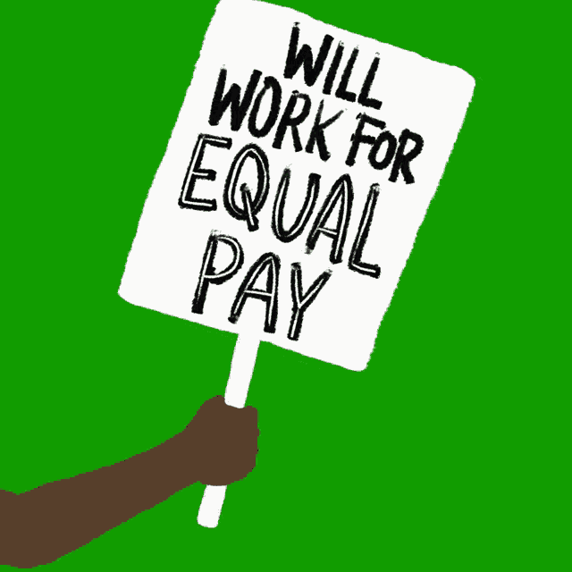 a hand is holding up a sign that says will work for equal pay