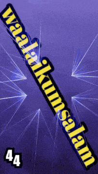 a poster that says waalaikumsalam with the number 44 on it