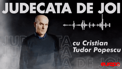 a poster with a bald man and the words judecata de joi on it