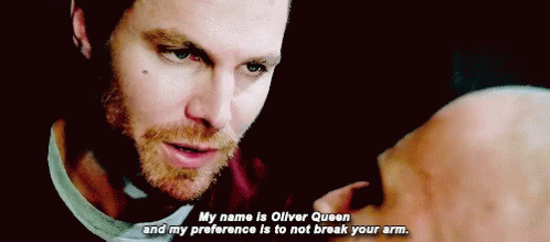 Oliver Queen My Preference Is Not To Break Your Arm GIF - Oliver Queen My Preference Is Not To Break Your Arm GIFs