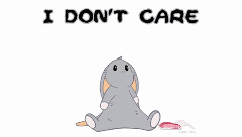 a cartoon of a rabbit with the words i don 't care above it